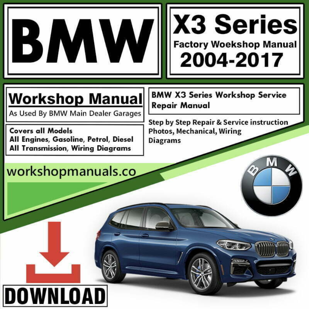 BMW X3 Workshop Repair Manual Download