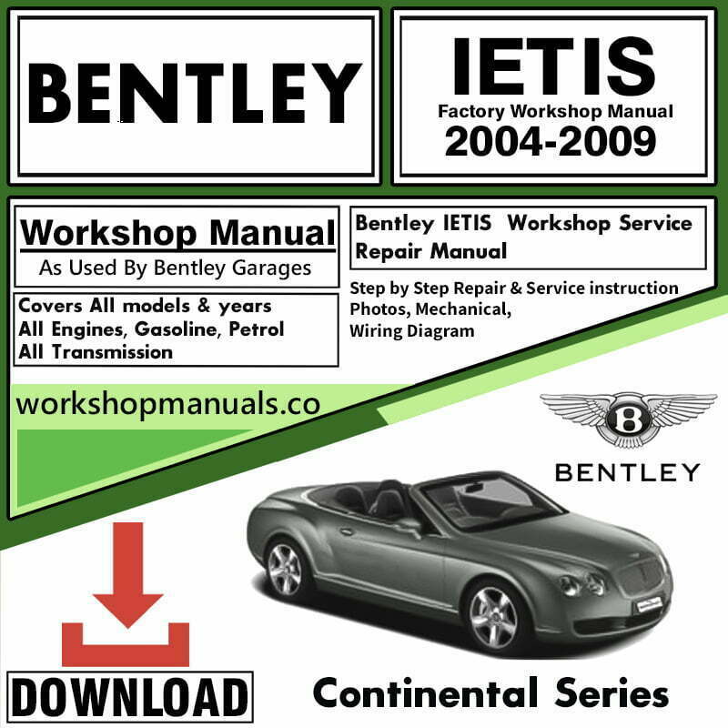 Bentley Continental Series 2004-2009 Workshop Repair Manual