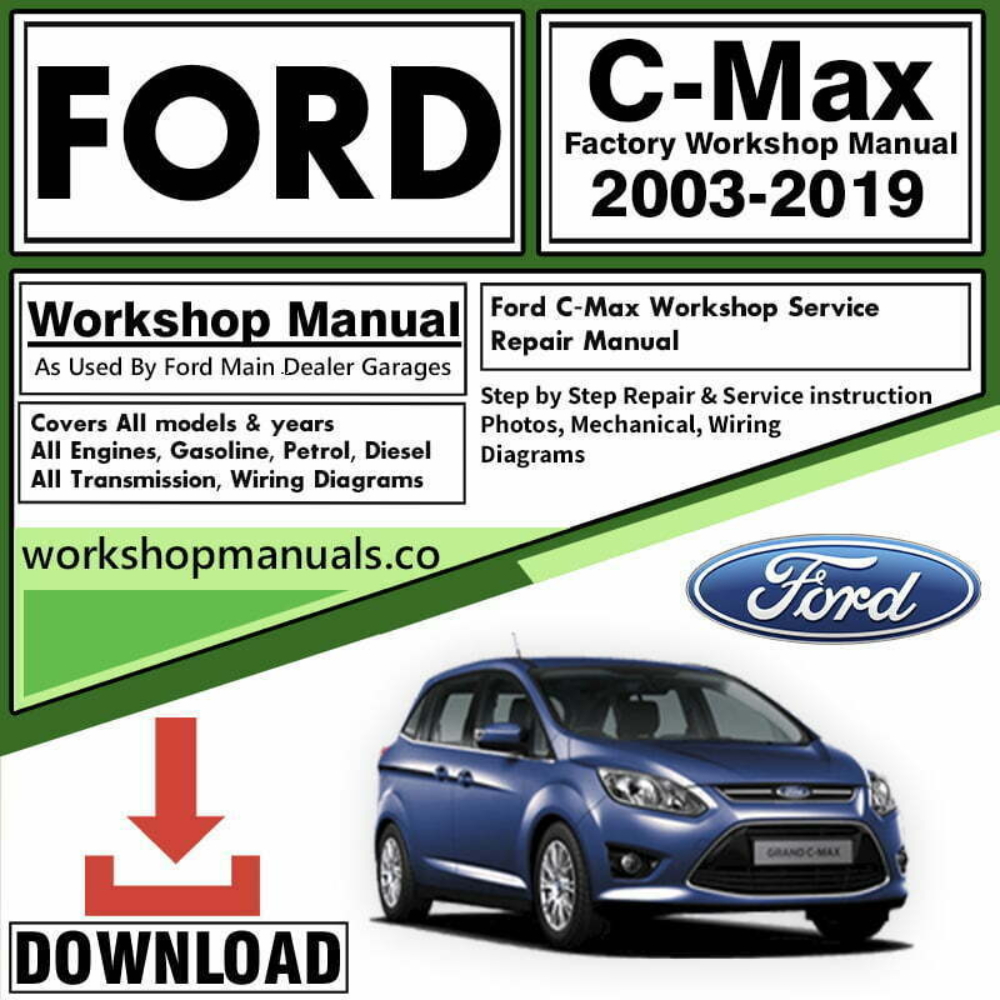 Ford C-Max Workshop Repair Manual Download
