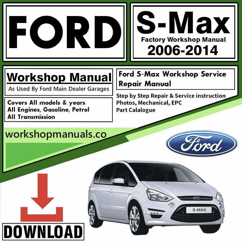 Ford S-Max Workshop Repair Manual Download