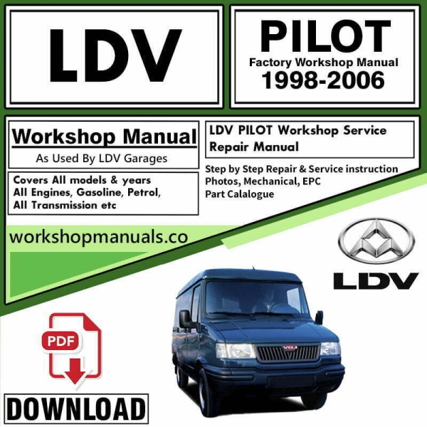 LDV Pilot Workshop Repair Manual