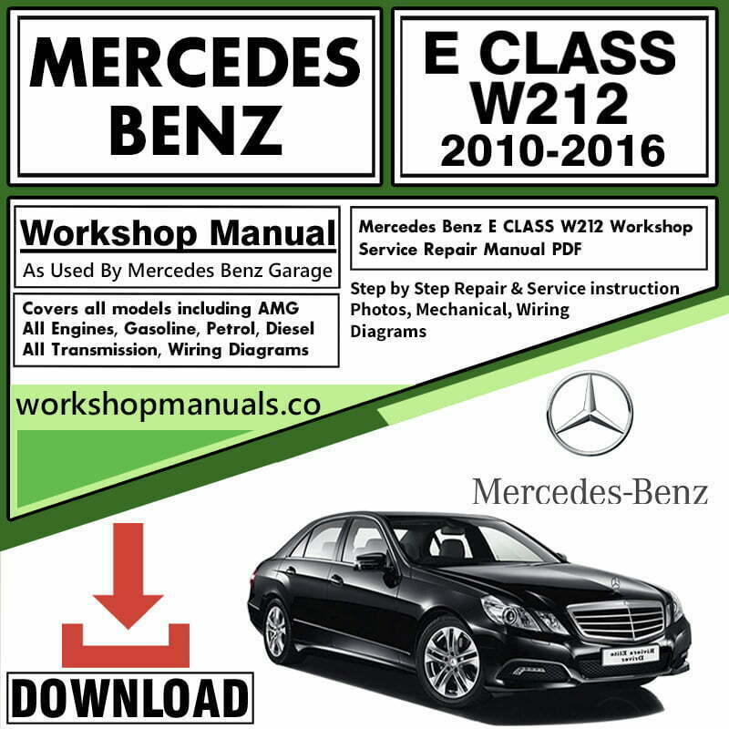 Mercedes E Class W212 Workshop Repair Manual Download