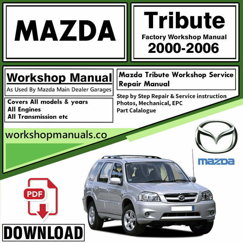 Mazda Tribute Workshop Repair Manual