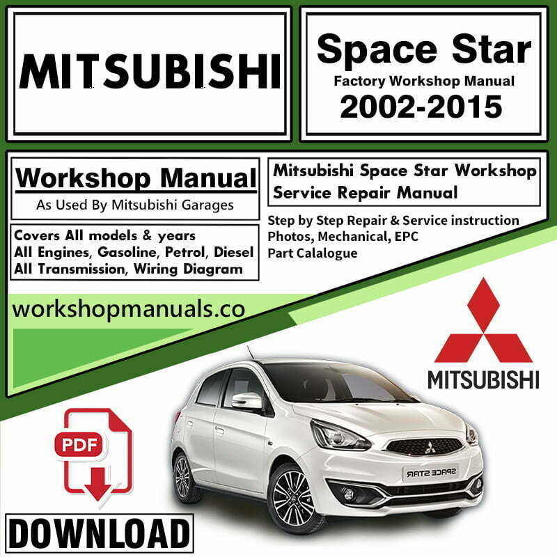 Mitsubishi Space Star Workshop Repair Manual