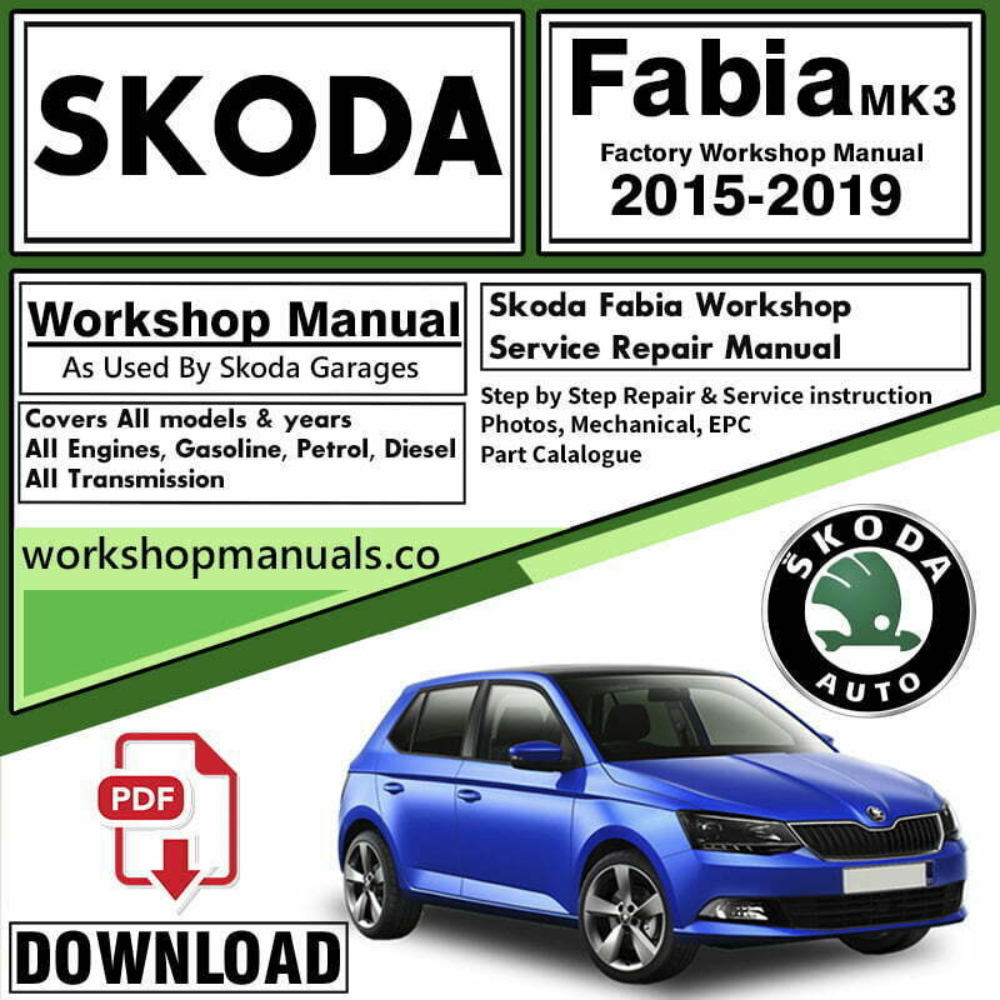 Skoda Fabia 2015-2019 Workshop Repair Manual Download