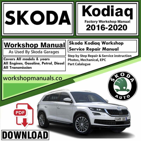 Skoda Kodiaq Workshop Repair Manual Download