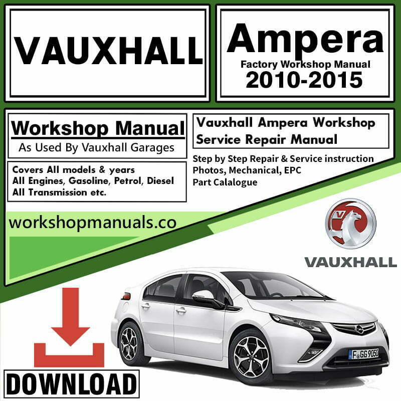 Vauxhall Ampera Workshop Repair Manual Download