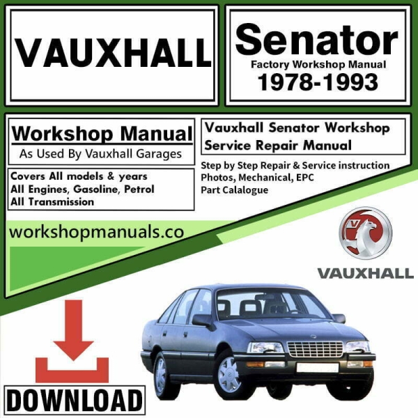 Vauxhall Senator Workshop Repair Manual Download