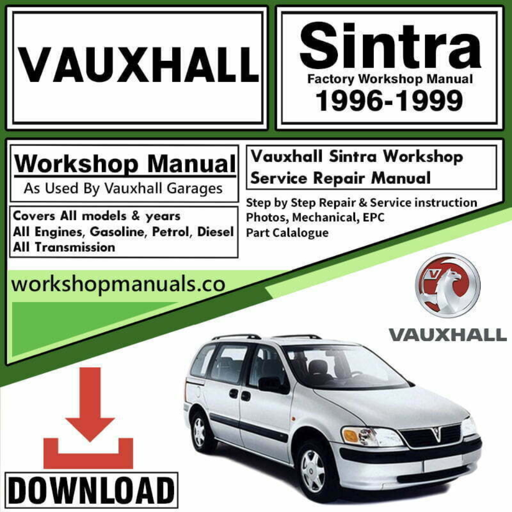 Vauxhall Sintra Workshop Repair Manual Download