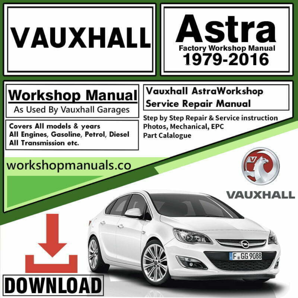 Vauxhall Astra Workshop Repair Manual Download