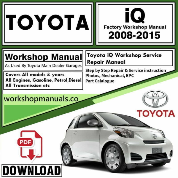 Toyota IQ Workshop Repair Manual