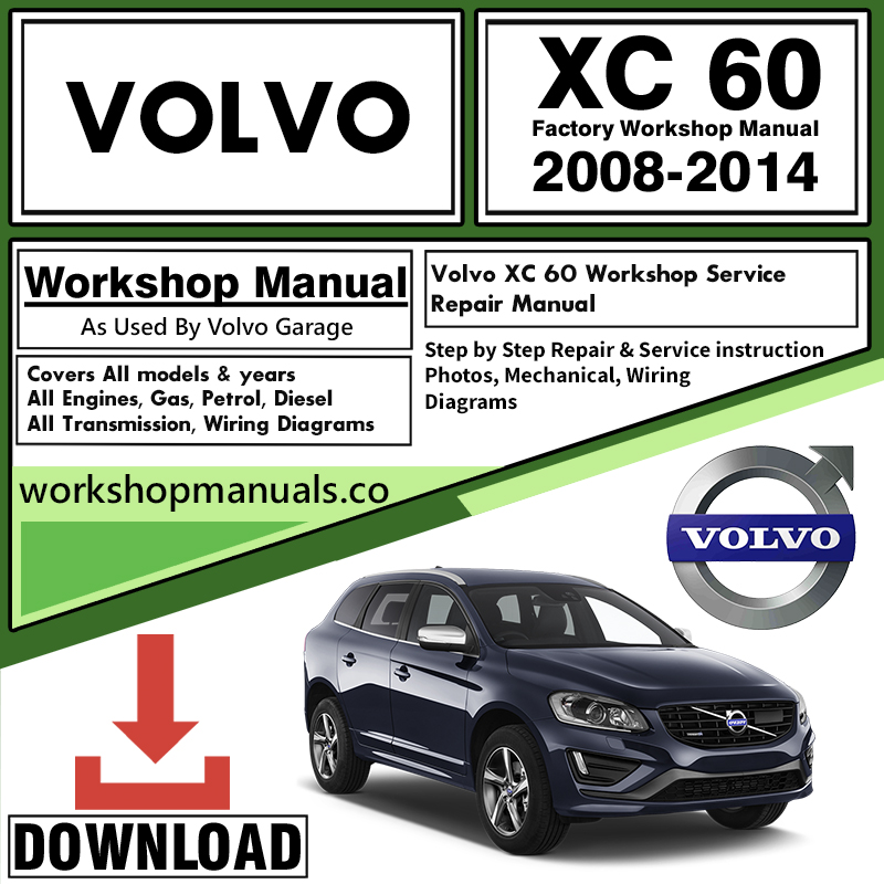 Volvo XC60 Workshop Repair Manual Download