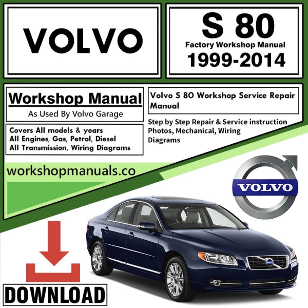 Volvo S80 Workshop Repair Manual Download