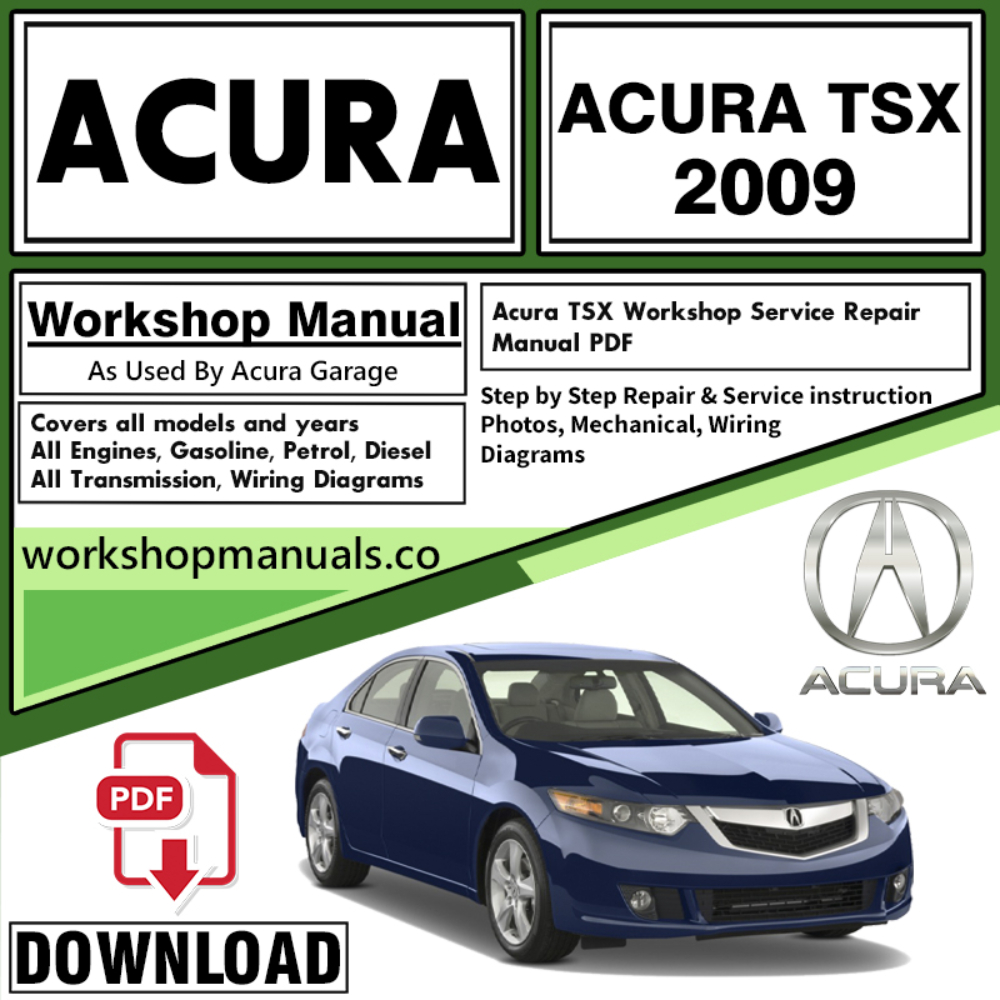 ACURA TSX Workshop Service Repair Manual Download 2009 PDF