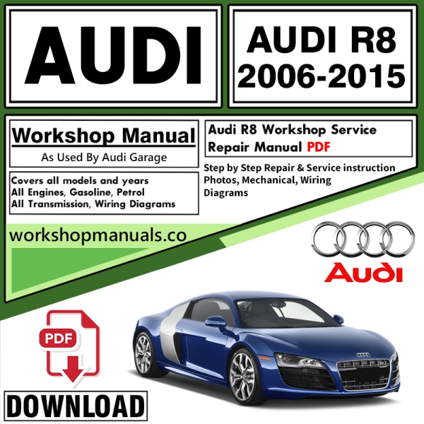 AUDI R8 Workshop Service Repair Manual Download PDF 2006-2015