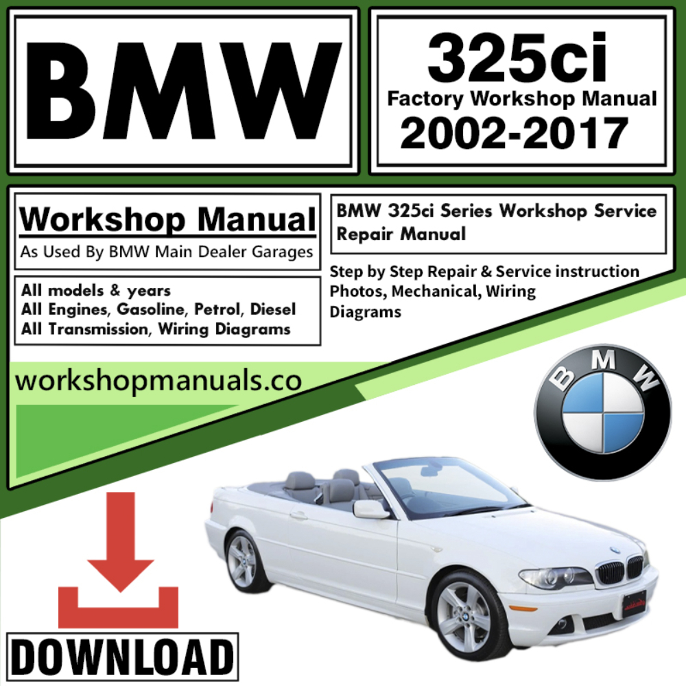 BMW 325Ci Series Workshop Repair Manual Download