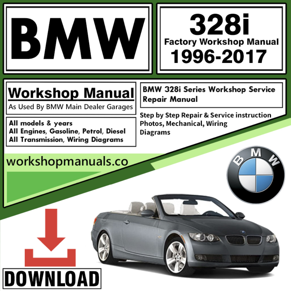 BMW 328i Series Workshop Repair Manual Download