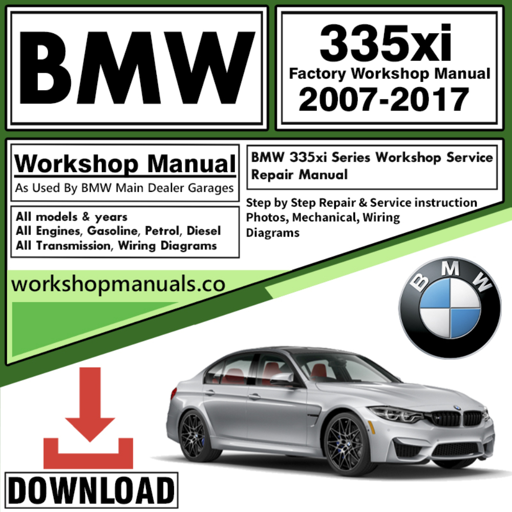 BMW 335xi Series Workshop Repair Manual Download