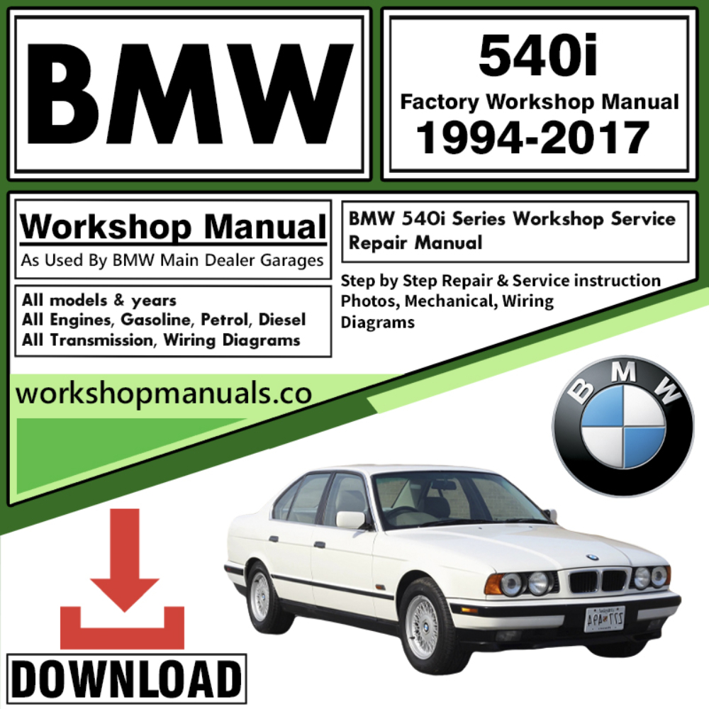 BMW 540i Series Workshop Repair Manual Download