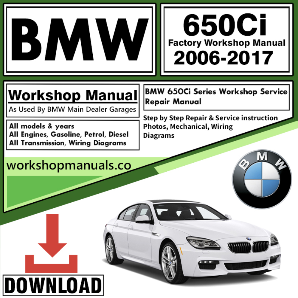 BMW 650Ci Series Workshop Repair Manual Download