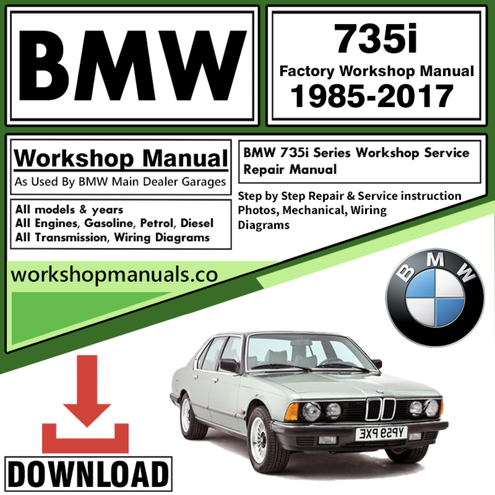 BMW 735i Series Workshop Repair Manual Download