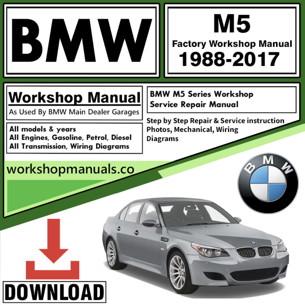 BMW M5 Series Workshop Repair Manual Download