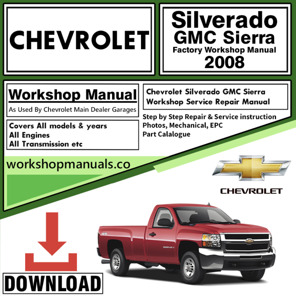 CHEVROLET Silverado GMC Sierra Workshop Service Repair Manual Download 2008 PDF