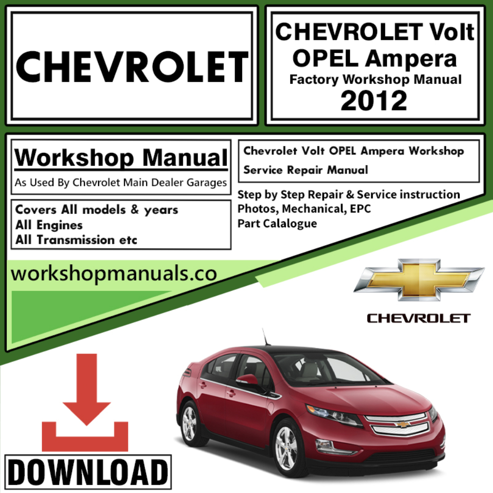 CHEVROLET Volt OPEL Ampera Workshop Service Repait Manual Download 2012 PDF