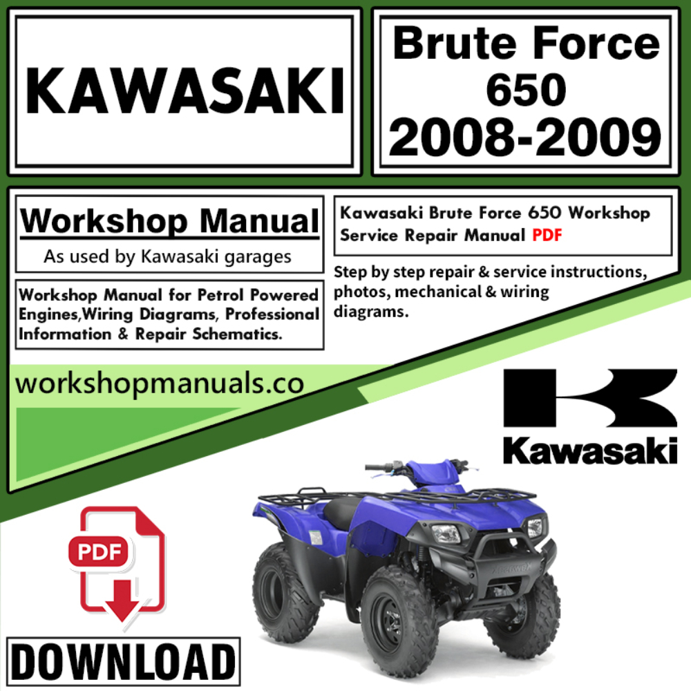 Kawasaki Brute Force 650 Workshop Service Repair Manual Download 2008 – 2009 PDF