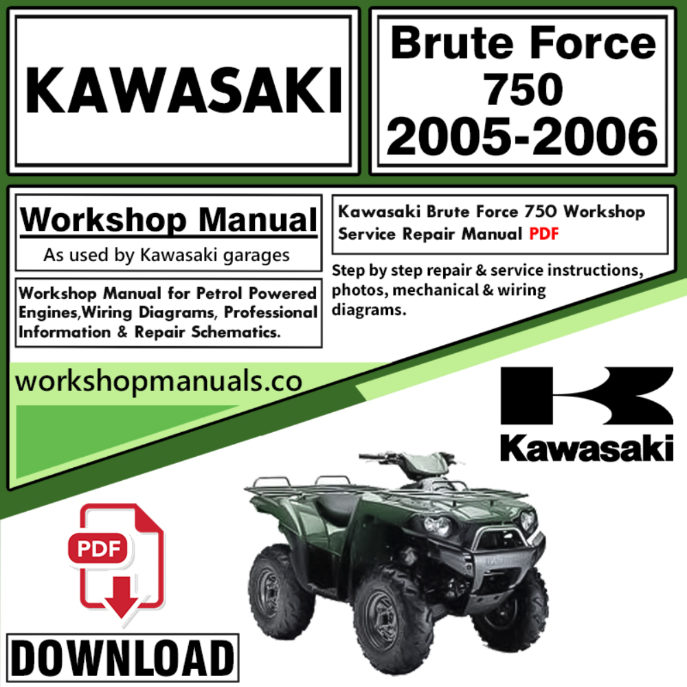 Kawasaki Brute Force 750 Workshop Service Repair Manual Download 2005 – 2006 PDF