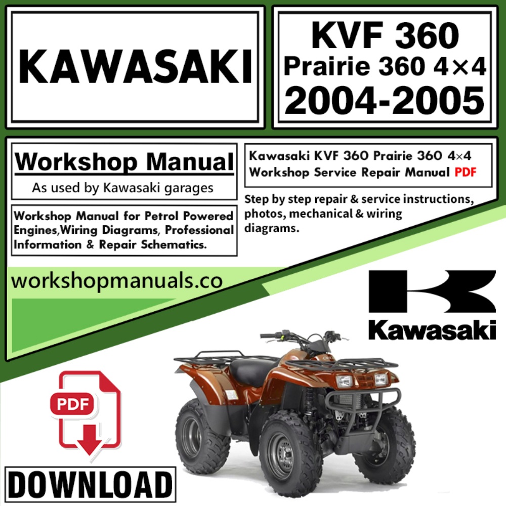 Kawasaki KVF 360 Prairie 360 4×4  Workshop Service Repair Manual Download 2004 – 2005 PDF
