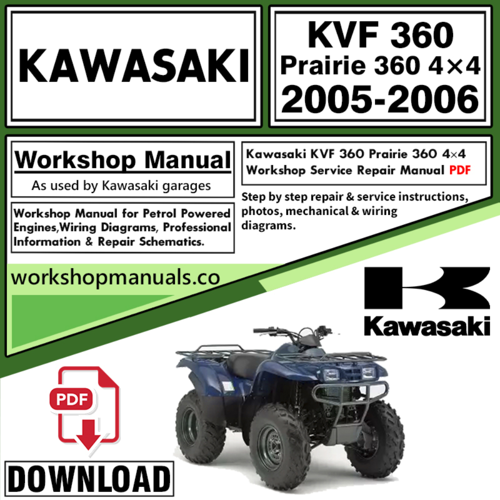 Kawasaki KVF 360 Prairie 360 4×4  Workshop Service Repair Manual Download 2005 – 2006 PDF