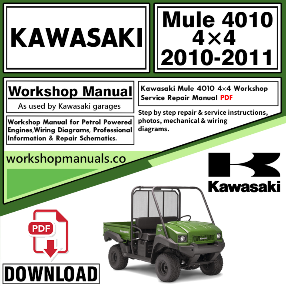 Kawasaki Mule 4010 4×4 Workshop Service Repair Manual Download 2010 – 2011 PDF
