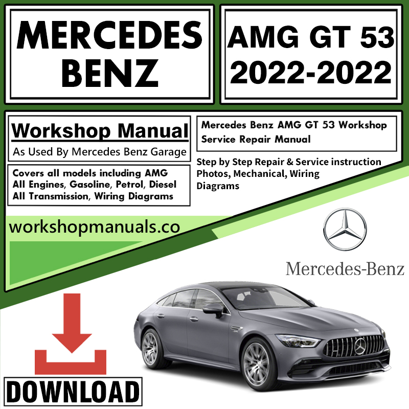 Mercedes AMG GT 53 Workshop Repair Manual Download