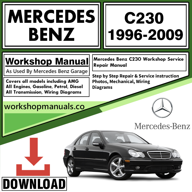 Mercedes C230 Workshop Repair Manual Download