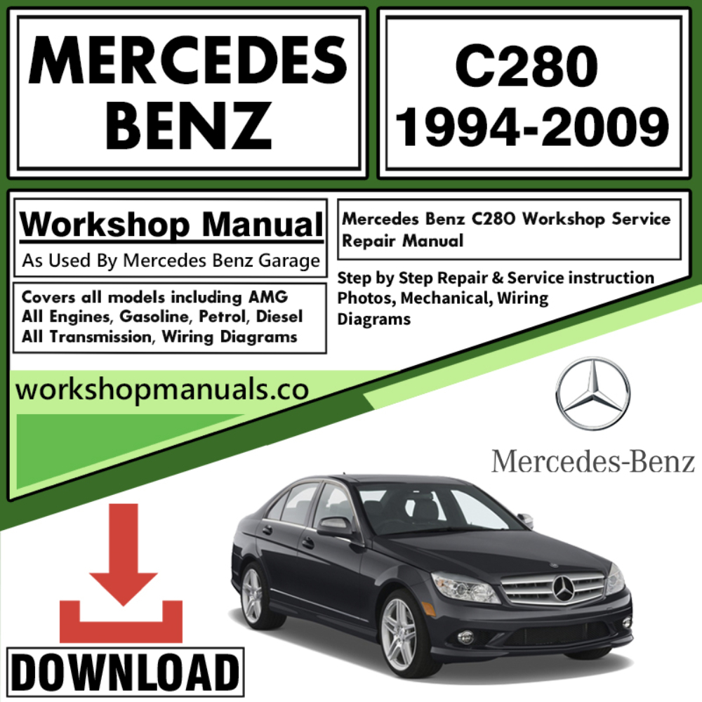 Mercedes C280 Workshop Repair Manual Download