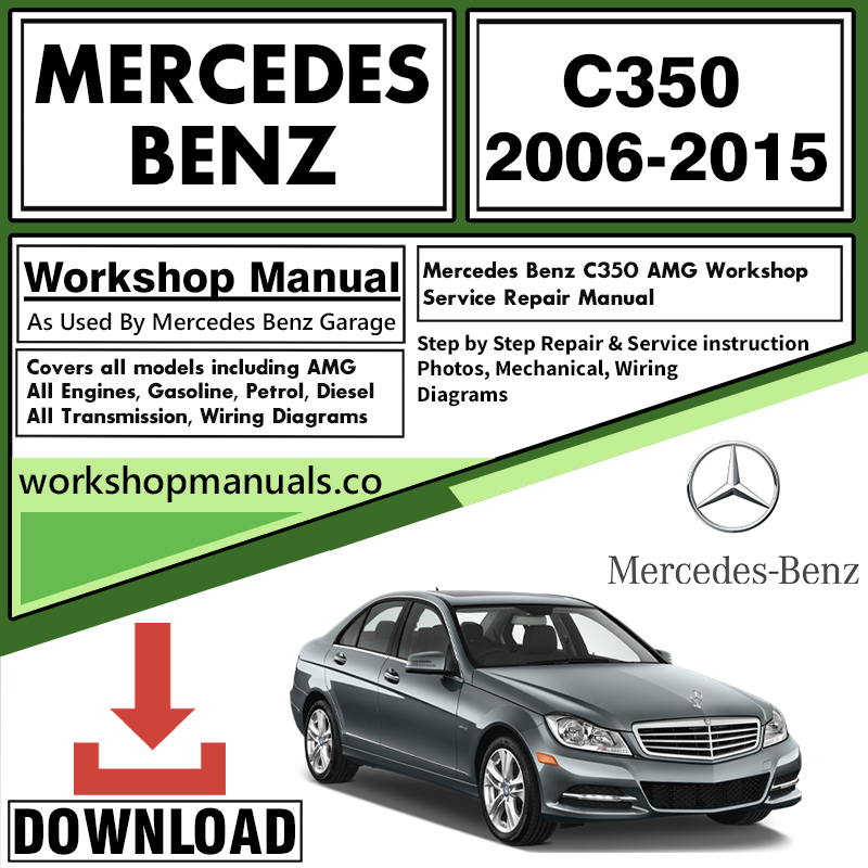Mercedes C350 Workshop Repair Manual Download