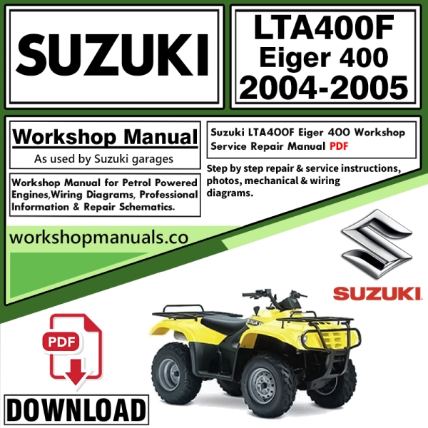 Suzuki LTA400F Eiger 400 Service Repair Shop Manual Download