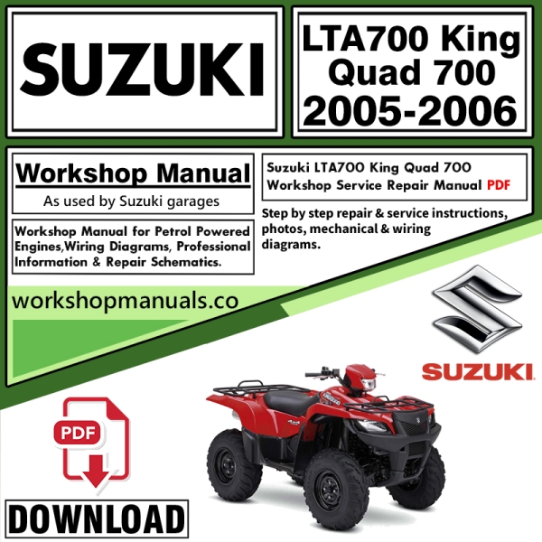 Suzuki LTA700 King Quad 700 Service Repair Shop Manual Download