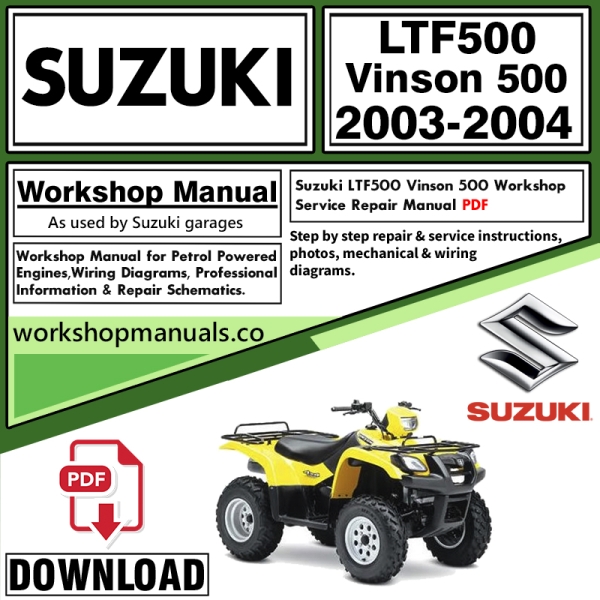 Suzuki LTF500 Vinson 500 Service Repair Shop Manual Download