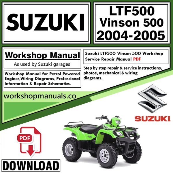 Suzuki LTF500 Vinson 500 Service Repair Shop Manual Download
