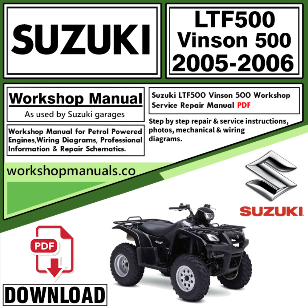 Suzuki LTF500 Vinson 500 Service Repair Shop Manual Download 2005 – 2006 PDF