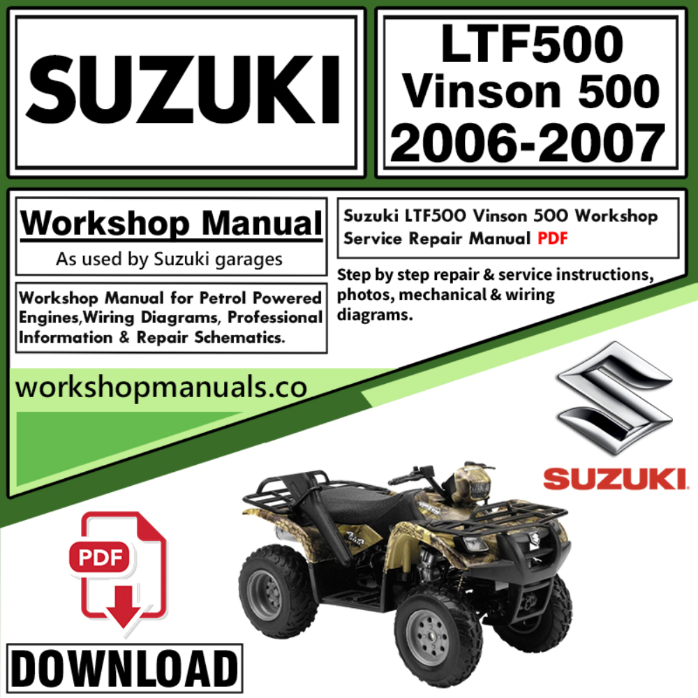 Suzuki LTF500 Vinson 500 Service Repair Shop Manual Download 2006 – 2007 PDF