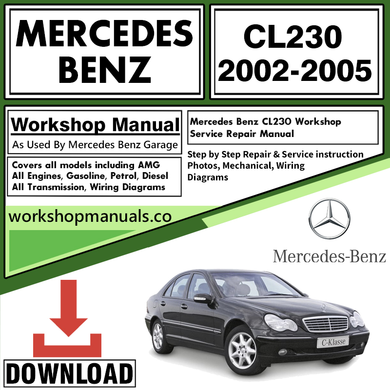 Mercedes CL230 Workshop Repair Manual Download