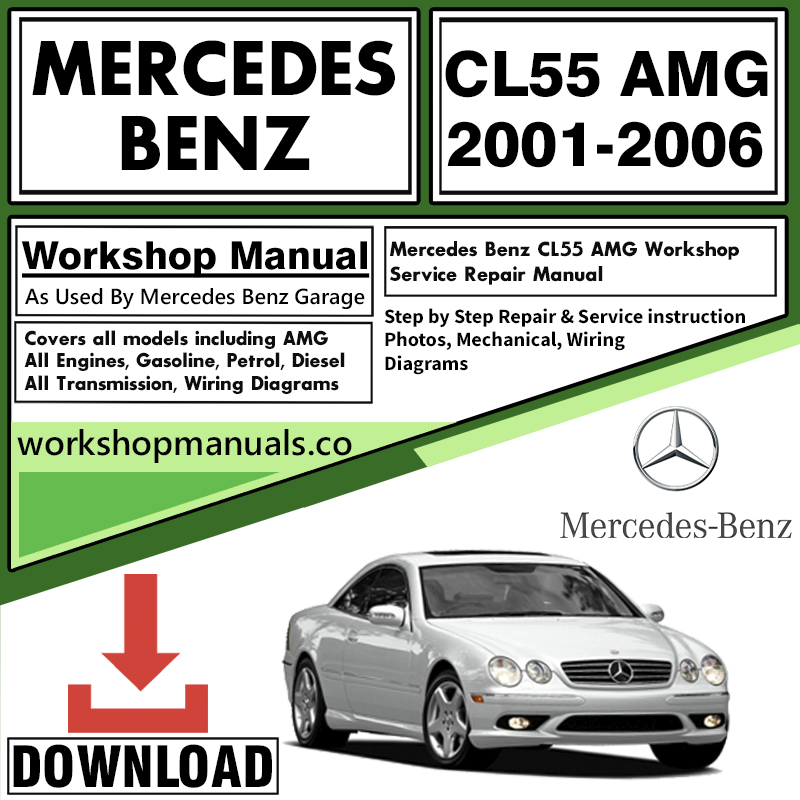Mercedes CL55 AMG Workshop Repair Manual Download