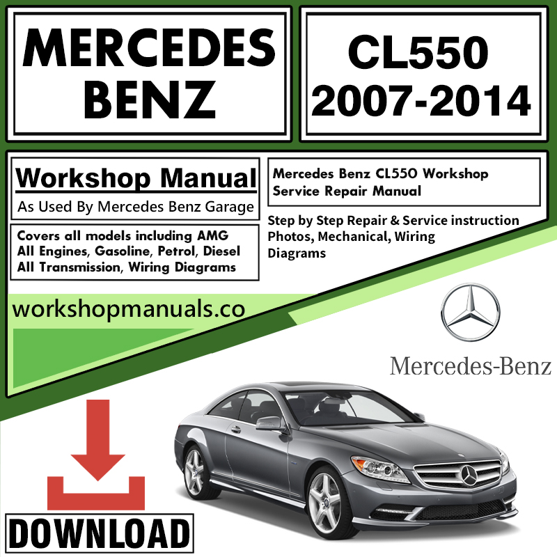 Mercedes CL550 Workshop Repair Manual Download