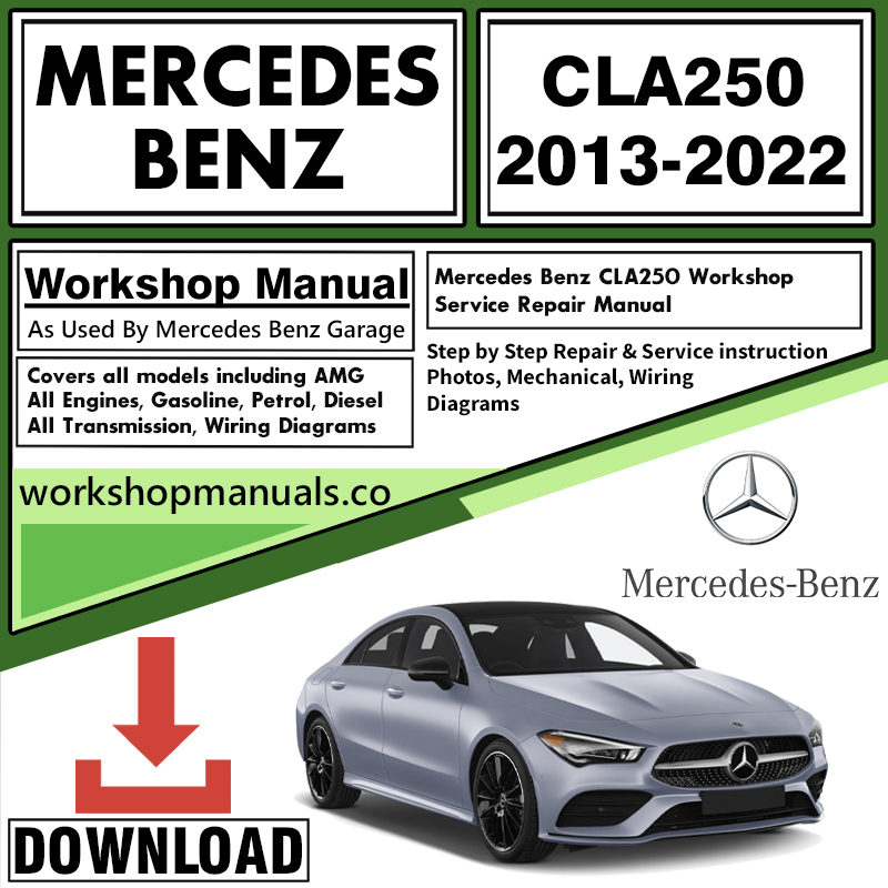 Mercedes CLA250 Workshop Repair Manual Download