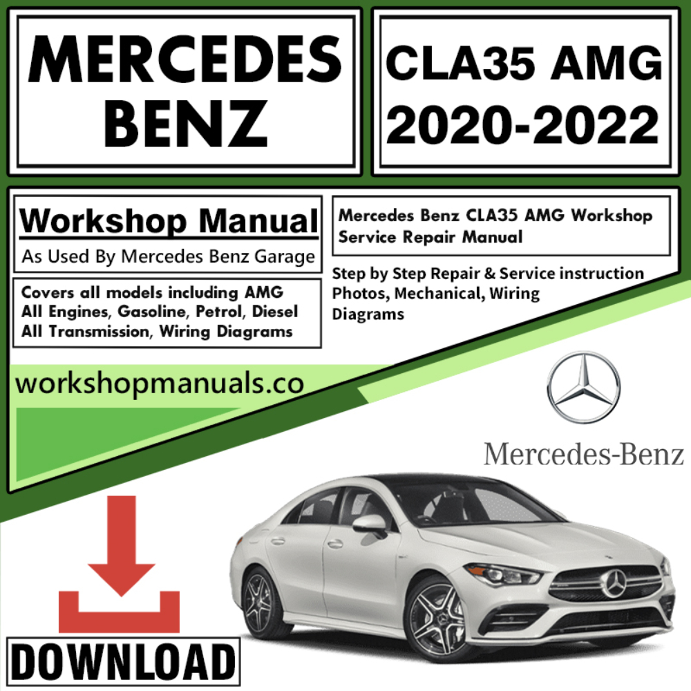 Mercedes CLA35 AMG Workshop Repair Manual Download