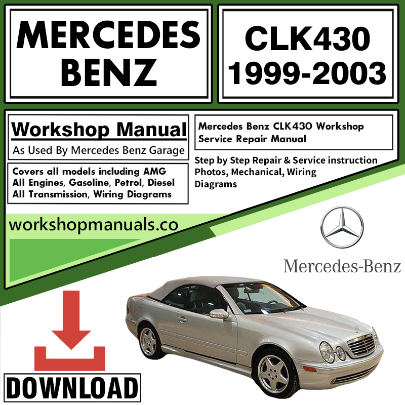 Mercedes CLK430 Workshop Repair Manual Download