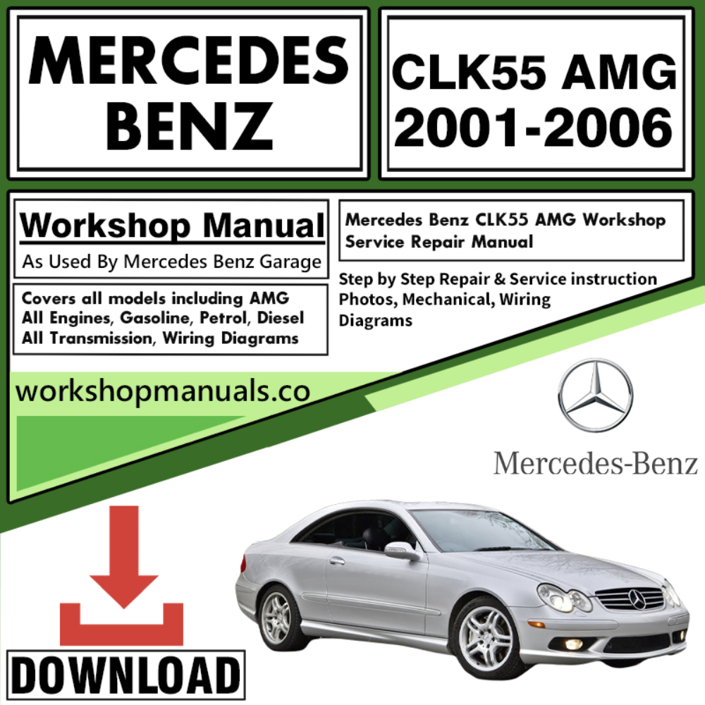 Mercedes CLK55 AMG Workshop Repair Manual Download